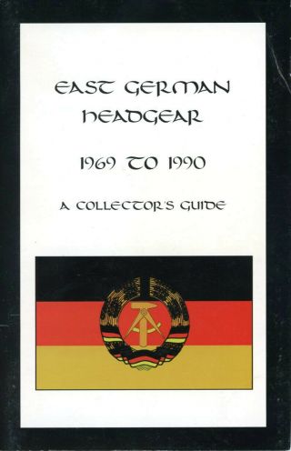 Rare East German Headgear 1969 - 1990 Helmet Hat Beret Book Ddr Nva Stasi Vopo