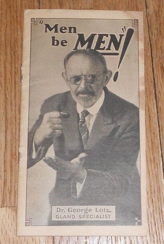 C1925 Antique Quack Medicine Booklet Men Be Men Erectile Dysfunction Vigol