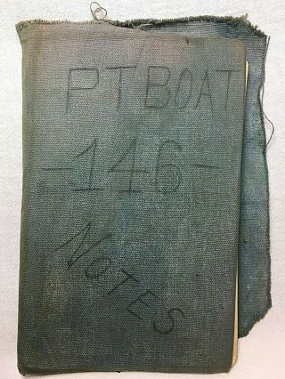 Wwii " Pt Boat 146 Notes " War Diary Log Book,  Documenting 2 - 13 - 45 Thru 8 - 2 - 45