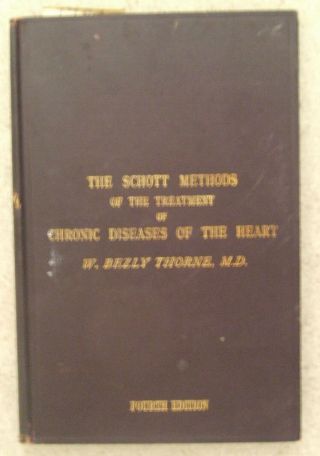 The Schott Methods Of The Treatment Of Chronic Diseases Of The Heart (1902)