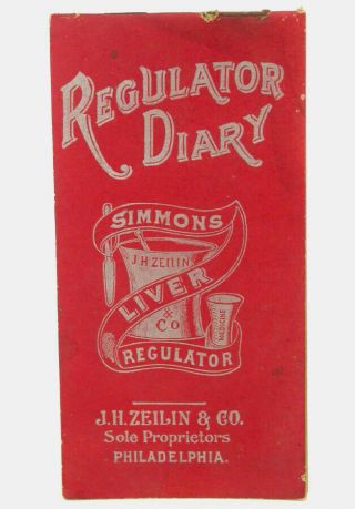 Antique 1900 J.  H.  Zeilin & Co.  Simmons Liver Regulator Patent Medicine Memo Book
