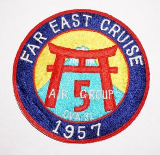 Cva - 31 Carrier Air Group 5 Far East Cruise 1957 Navy Patch Japanese Made C0501