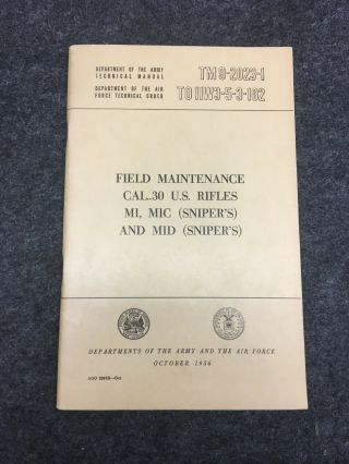 Tm 9 - 2023 - 1 Field Maintenance,  Cal.  30 Us Rifles,  M1,  M1c,  M1d,  1956