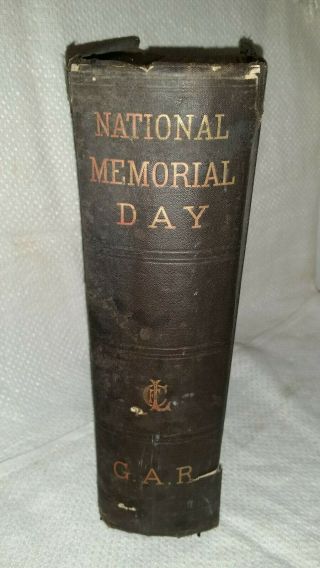 Gar National Memorial Day Book; Record Of Ceremonies Union Soldier Graves 1869