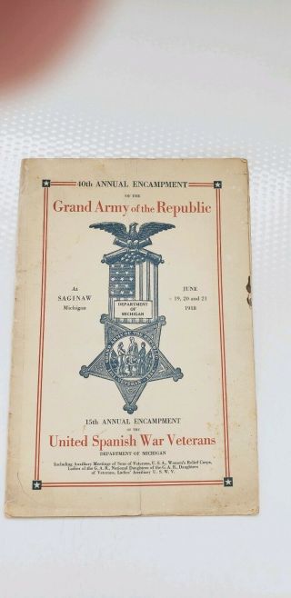 Gar 1918 Saginaw Michigan Reunion Program Plus Span Am Vets