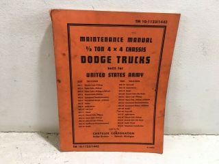 Tm 10 - 1123/1443.  Maintenance For Us Army 1/2 - Ton,  Dodge Trucks.  Wc - 1,  2,  & More.