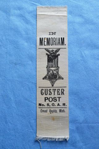 G.  A.  R.  Ribbon,  " In Memoriam,  Custer Post No.  5 G.  A.  R. ,  Grand Rapids,  Mich.  "