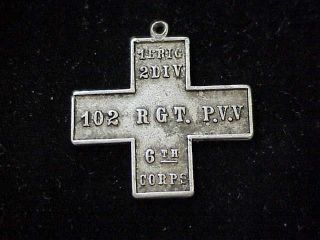 102 Rgt.  Pa Vols 1st Brigade 2 Div 6th Corps Cross Shaped Civil War Corps Badge