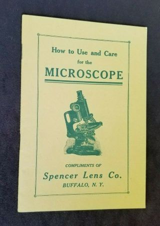 Old Ad Booklet How To Use & Care For The Microscope Spencer Lens Co Buffalo Ny