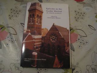 Episodes In The Gothic Revival Six Church Architects C Webster Hardback Book
