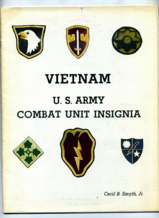 1983 Vietnam Us Army Combat Unit Insignia Cecil B.  Smyth Reference Guide