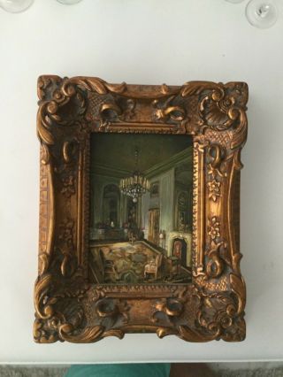 Antique French Miniature Oil Painting,  Gilt Gesso On Wood Frame: Palace ‘ S Room