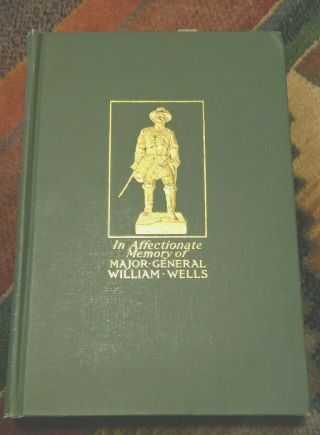 Book In Affectionate Memory Of Major General William Wells 1914