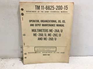 Tm 11 - 6625 - 200 - 15 Multimeters Me - 26a/u,  Me - 26b/u,  Me - 26c/u,  And Me - 26d/u.  1968