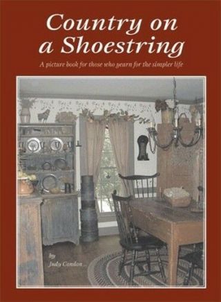 Country On A Shoestring Judy Condon First Book 2005 Nr