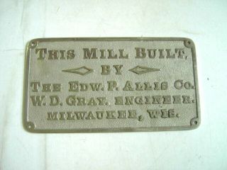 Vintage Edw.  P.  Allis Co.  Mill Cast Name Plate