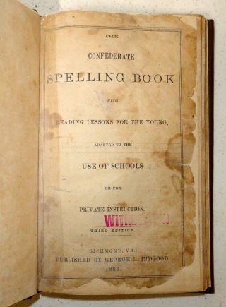 The Confederate Spelling Book Third Edition 1863