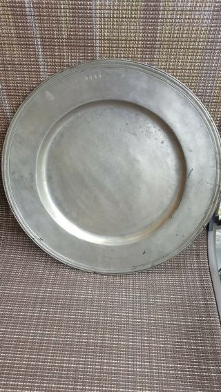 Early Antique 18th,  19th Century Pewter Charger 14 3/4 Inch Plates