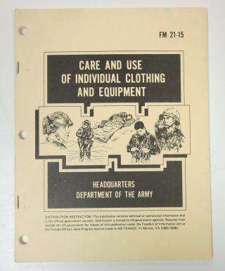 1985 Us Army Fm 21 - 15 Care & Use Of Individual Clothing & Equipment Cold War