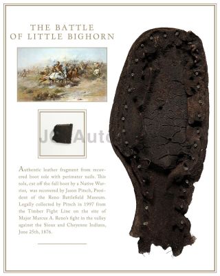 [george A.  Custer] Battle Of Little Big Horn Leather Boot Sole Artifact Fragment