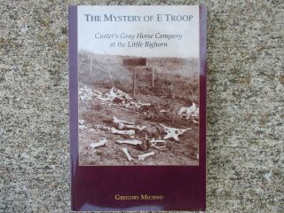 The Mystery Of E Troop,  Custer 