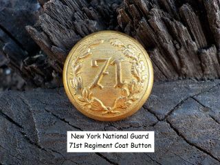 Old Rare Vintage Antique York War National Guard 71st Regiment Coat Button