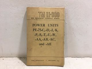 Tm 11 - 900.  Power Units Pe - 75 - C,  - D,  - J,  - K,  - P,  - S,  - T,  - U,  - W,  - Aa,  - Ab.  1945