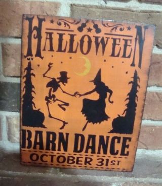 PRIMITIVE STYLE HALLOWEEN WOOD SIGN “HALLOWEEN BARN DANCE OCTOBER 31ST” HP 2