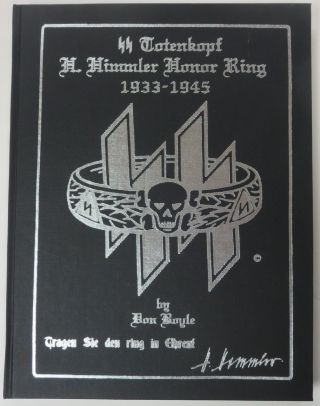 Signed 1995 Collector Book Ss Totenkopf Himmler Honor Ring 1933 - 1945 By Bible