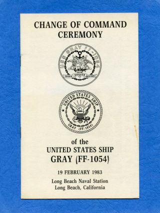 Uss Gray Ff 1054 Change Of Command February 19,  1983 Navy Ceremony Program