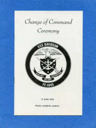 Uss Davidson Ff 1045 Change Of Command June 17,  1976 Navy Ceremony Program
