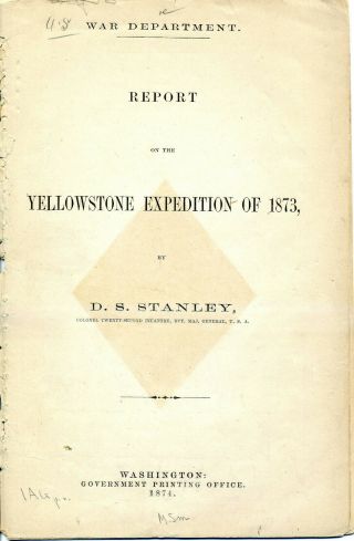 General Stanley Report On The Yellowstone Expedition 1873 Custer & 7th Cavalry