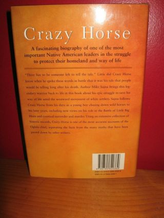 2005 hardback book CHIEF CRAZY HORSE the Life Behind the Legend by MIKE SAJNA 4