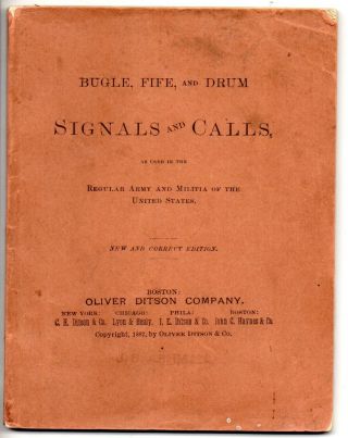 61844.  1887 Booklet Bugle,  Fife & Drum Signals & Calls Us Army Boston