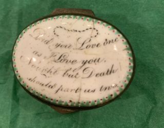 Battersea Bilston Enamel Patch Box – " Did You Love One As I Love You.  "