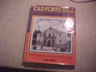 Old Forts Of The Southwest By Herbert Hart - 1850 - 1890,  Great Book Out Of Print