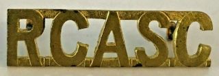 Royal Canadian Army Service Corps Rcasc Military Brass Shoulder Title 4962