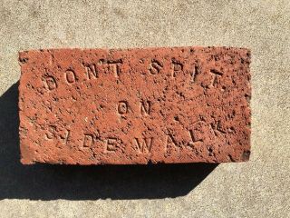 Rare.  1904.  Don’t Spit On Sidewalk Brick.  Near