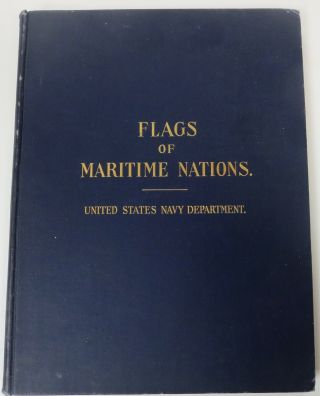 Rare 1899 Us Navy Book Flags Of Maritime Nations 67 Color Lithographs