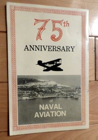 1986 75th Anniversary Naval Aviation Pensacola Naval Air Station Brochure