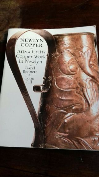 Newlyn Copper Book Daryl Bennett And Colin Pill Rare Reference Arts And Crafts