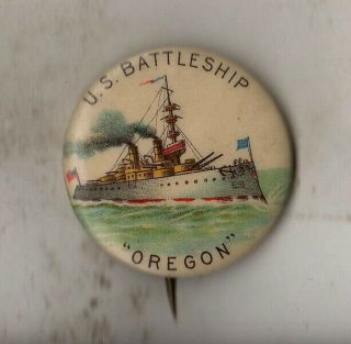 1896 U.  S.  Battleship Oregon Spanish American War Picture Button