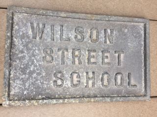 Antique Wilson Street School Sign Pittsburgh Pa