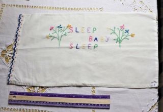 Vintage Baby Hand Embroidered " Sleep Baby Sleep " Cotton Pillow Case 10 " Lx18 " W