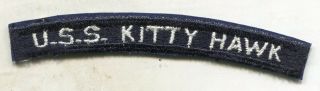 Vintage Us Navy Uss Kitty Hawk Aircraft Carrier Patch Tab Cut Edge