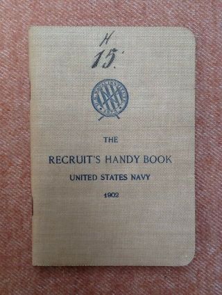 1902 Usn United States Navy Recruits Handy Hand Book