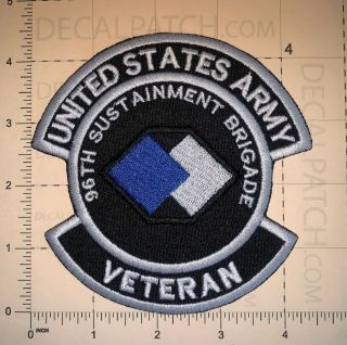 Us Army 96th Sustainment Brigade Veteran Patch Sew (b215)