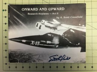 Scott Crossfield,  Signed Booklet From 1986 Address To Aviation Groups