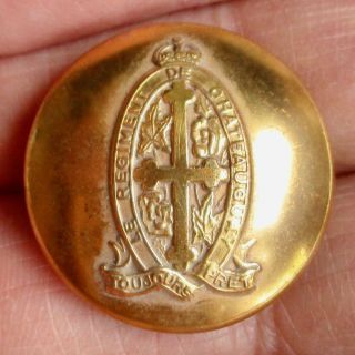 1 " Canadian Military Button,  The Regiment Of Chateau Guay,  Always Ready W Bkmk.