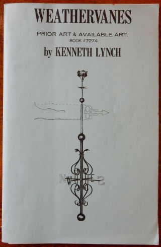 Weathervanes – By Kenneth Lynch – Canterbury Publishing - 1971 - First Edition